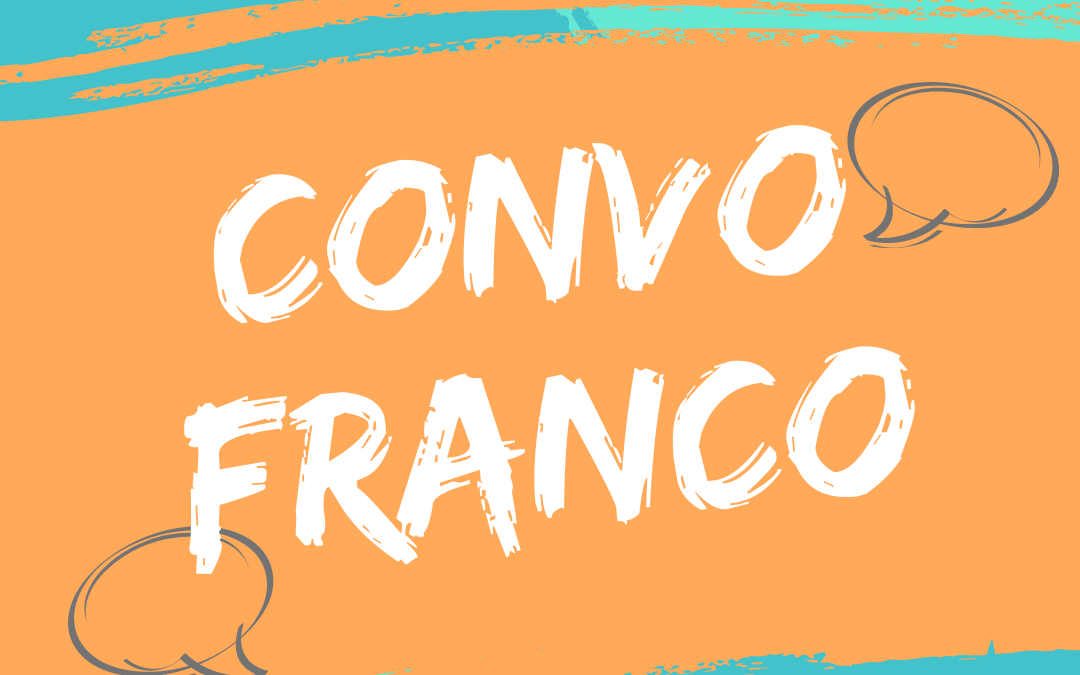 Convo Franco (cercle de conversation en français)